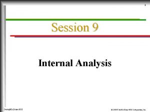 1 Session 9 Internal Analysis IrwinMc GrawHill 2000