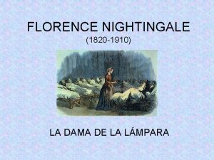 FLORENCE NIGHTINGALE 1820 1910 LA DAMA DE LA