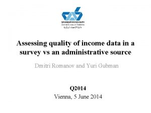 Assessing quality of income data in a survey