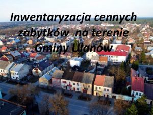 Inwentaryzacja cennych zabytkw na terenie Gminy Ulanw Cmentarz