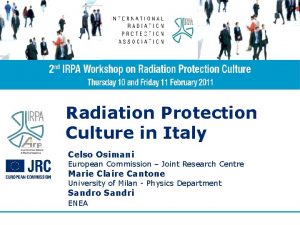 Radiation Protection Culture in Italy Celso Osimani European