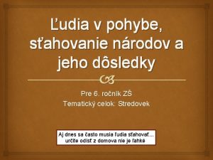 udia v pohybe sahovanie nrodov a jeho dsledky