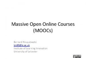 Massive Open Online Courses MOOCs Bernard Nkuyubwatsi bn