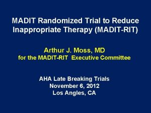 MADIT Randomized Trial to Reduce Inappropriate Therapy MADITRIT