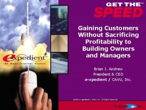 Gaining Customers Without Sacrificing Profitability to Building Owners