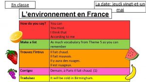 La date jeudi vingtetun mai En classe Lenvironnement