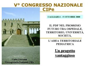 V CONGRESSO NAZIONALE CIPe CAGLIARI 4 5 OTTOBRE