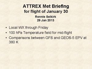 ATTREX Met Briefing for flight of January 30