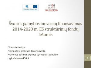 varios gamybos inovacij finansavimas 2014 2020 m ES