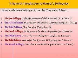 A General Introduction to Hamlets Soliloquies Hamlet made