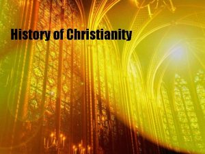 History of Christianity Christian history begins with Jesus