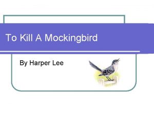 To Kill A Mockingbird By Harper Lee Chapters