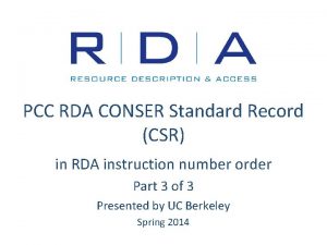 PCC RDA CONSER Standard Record CSR in RDA