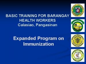 BASIC TRAINING FOR BARANGAY HEALTH WORKERS Calasiao Pangasinan