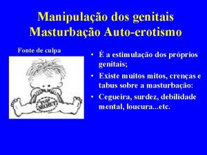 Manipulao dos genitais Masturbao Autoerotismo Fonte de culpa