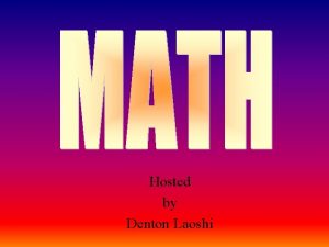 Hosted by Denton Laoshi and Base 10 Metric