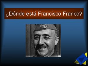 Dnde est Francisco Franco Dnde est Francisco Franco