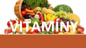 Vitamny a jejich vlastnosti Vitamny jsou organick ltky