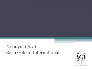 Nobuyuki Asai Soka Gakkai International SGIs community centers