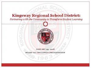 Kingsway Regional School District Partnering with the Community