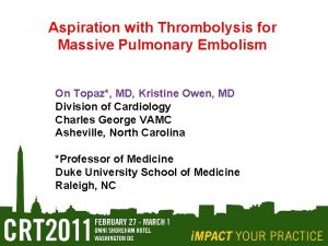 Aspiration with Thrombolysis for Massive Pulmonary Embolism On