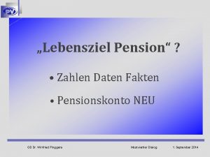 Lebensziel Pension Zahlen Daten Fakten Pensionskonto NEU GD