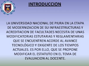 INTRODUCCION LA UNIVERSIDAD NACIONAL DE PIURA EN LA