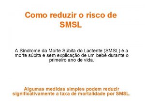 Como reduzir o risco de SMSL A Sndrome