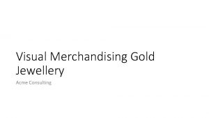 Visual Merchandising Gold Jewellery Acme Consulting Chain Section