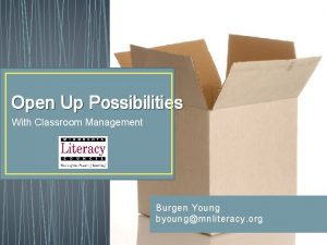 Open Up Possibilities With Classroom Management Burgen Young