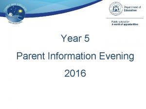 Year 5 Parent Information Evening 2016 Welcome Timetable