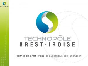 Technople BrestIroise la dynamique de linnovation Assemble Gnrale