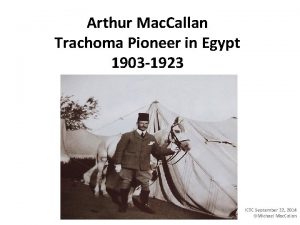 Arthur Mac Callan Trachoma Pioneer in Egypt 1903