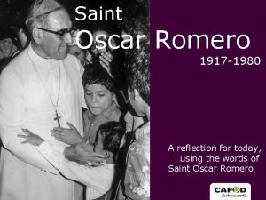 Saint Oscar Romero 1917 1980 A reflection for