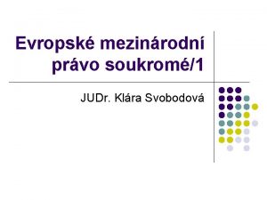 Evropsk mezinrodn prvo soukrom1 JUDr Klra Svobodov Prameny