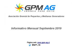 Asociacin Gremial de Pequeos y Medianos Generadores Informativo