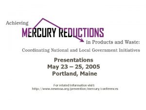 Presentations May 23 25 2005 Portland Maine For