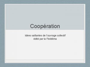 Coopration Ides saillantes de louvrage collectif dit par