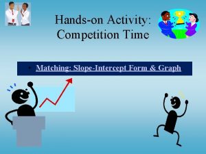 Handson Activity Competition Time Matching SlopeIntercept Form Graph