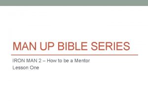 MAN UP BIBLE SERIES IRON MAN 2 How