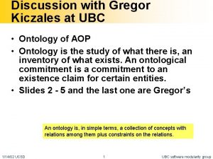 Discussion with Gregor Kiczales at UBC Ontology of