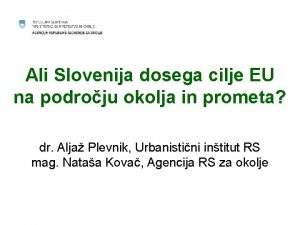 Ali Slovenija dosega cilje EU na podroju okolja