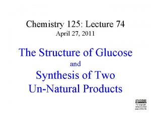 Chemistry 125 Lecture 74 April 27 2011 The
