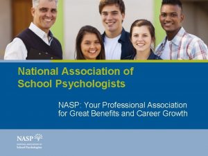 National Association of School Psychologists NASP Your Professional