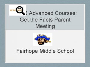 15 16 Advanced Courses Get the Facts Parent