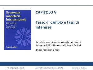 CAPITOLO V Tasso di cambio e tassi di