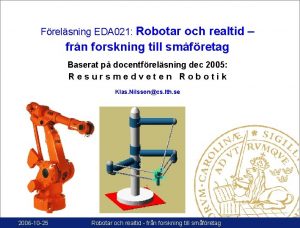 Frelsning EDA 021 Robotar och realtid frn forskning