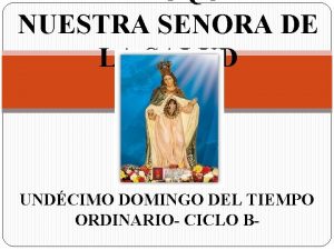 PARROQUIA NUESTRA SENORA DE LA SALUD UNDCIMO DOMINGO