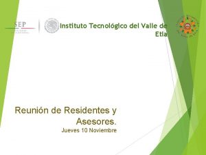 Instituto Tecnolgico del Valle de Etla Reunin de