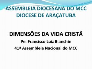 ASSEMBLEIA DIOCESANA DO MCC DIOCESE DE ARAATUBA DIMENSES